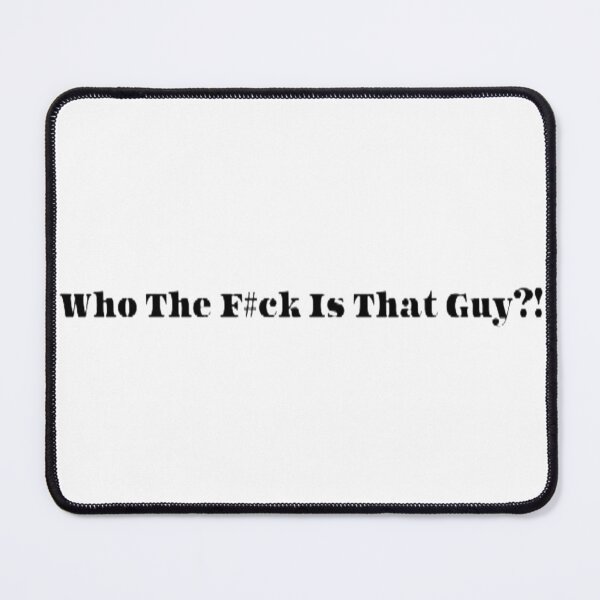 Item preview, Who The Fook Is That Guy? Mcgregor Quote designed and sold by czavonarola.