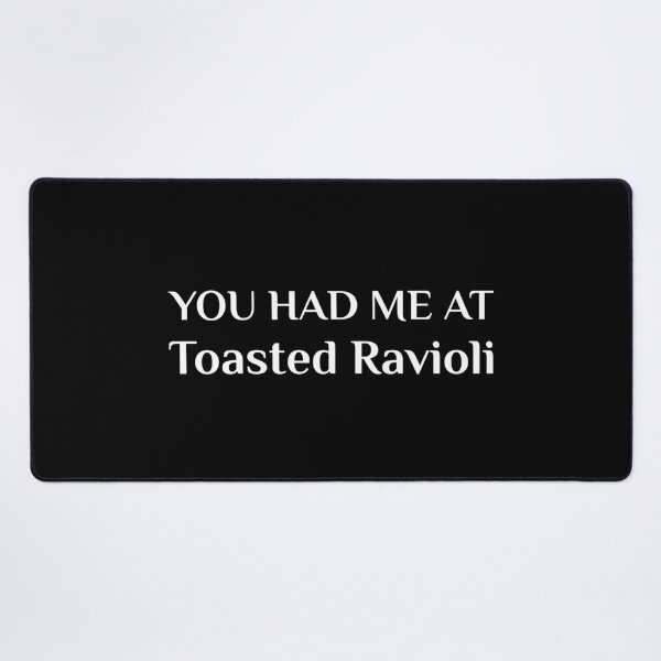Item preview, You Had Me At Toasted Ravioli Funny American Food St. Louis designed and sold by Creekman Designs.