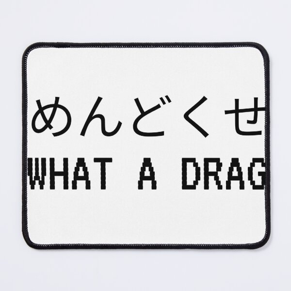 Item preview, what a drag  designed and sold by AnimeWorld8.