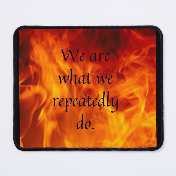 Item preview, We are what we repeatedly do. designed and sold by NaomiWallace321.