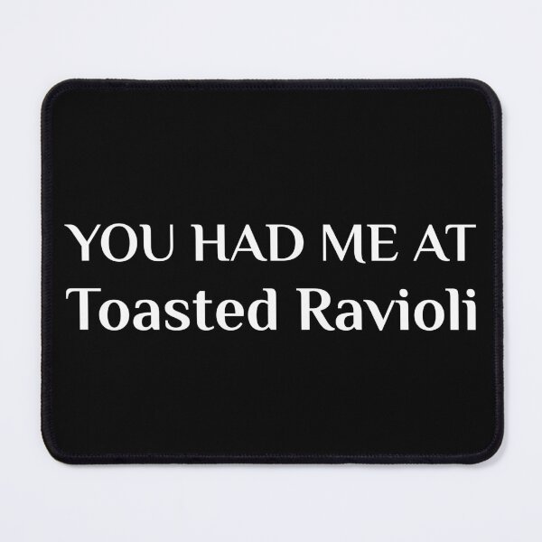 Item preview, You Had Me At Toasted Ravioli Funny American Food St. Louis designed and sold by Creekman Designs.