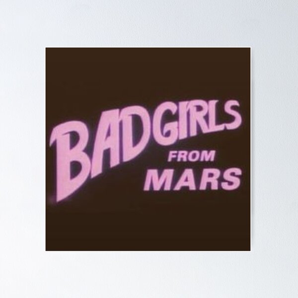 Item preview, Bad Girls From Mars designed and sold by marsh  designs.