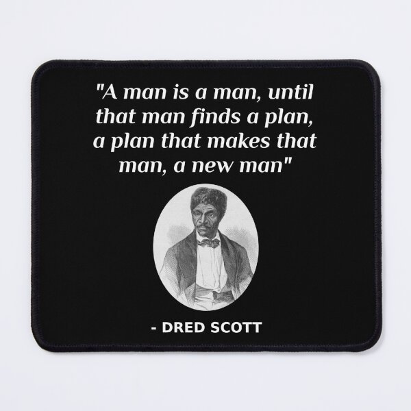 Item preview, Dred Scott Quote African American History Abolitionist designed and sold by Creekman Designs.