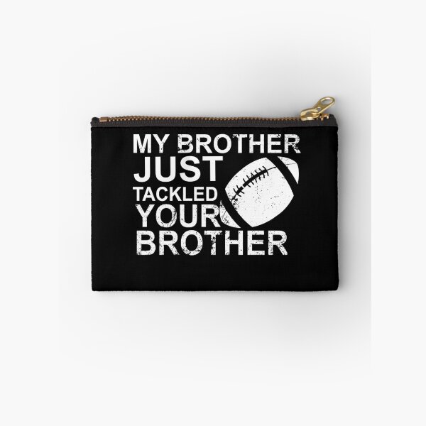 Item preview, My brother just tackled your brother football, American Football Lover designed and sold by Sasikharn.