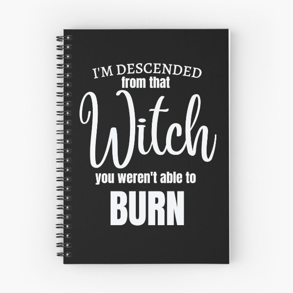 Item preview, I'm Descended From That Witch You Weren't Able to Burn designed and sold by Jewelspride.