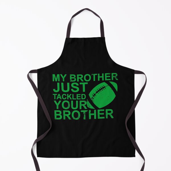 Item preview, My brother just tackled your brother football, American Football Lover designed and sold by Sasikharn.