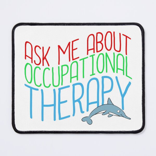 Item preview, Ask Me About Occupational Therapy designed and sold by Epic Love Designs.