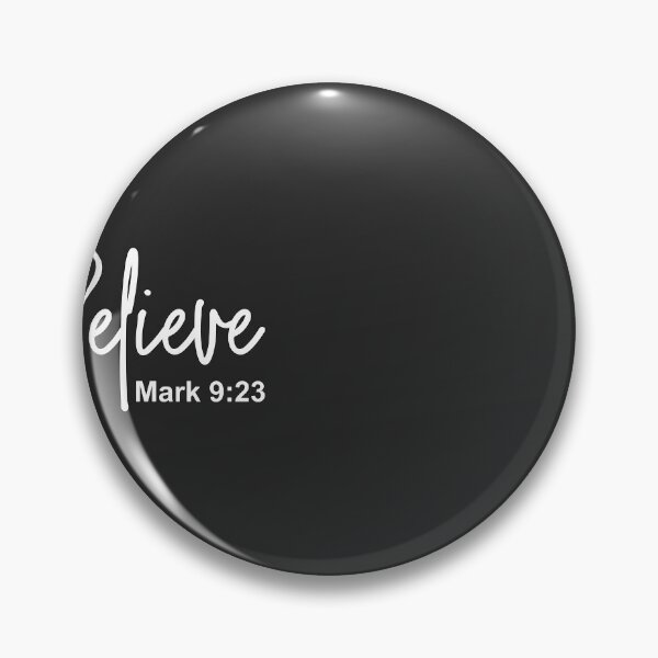 Item preview, Christian Design - Believe - Mark 9 verse 23 designed and sold by simplydesignart.