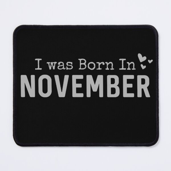 Item preview, I was Born in November Month designed and sold by Digital Lama Creations.