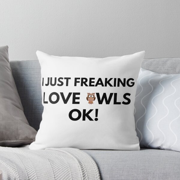 Item preview, I just freaking love owls ok designed and sold by YuneDesigns.