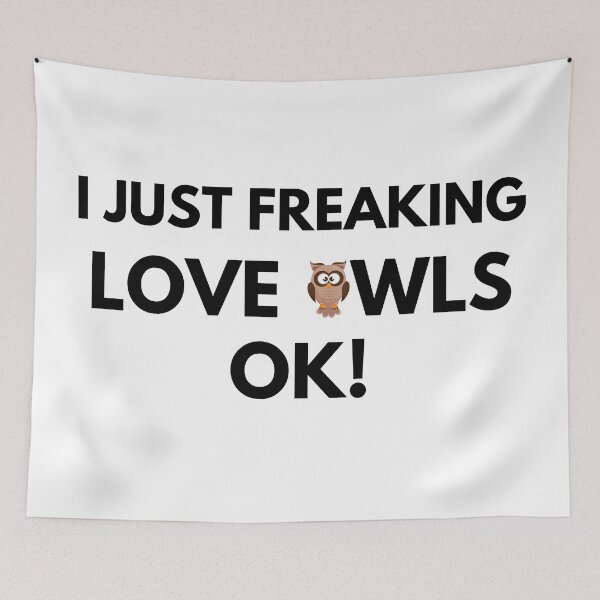 Item preview, I just freaking love owls ok designed and sold by YuneDesigns.
