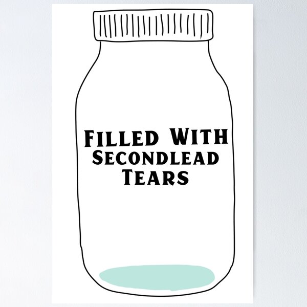 Item preview, Filled With Secondlead Tears designed and sold by Edenjodie.