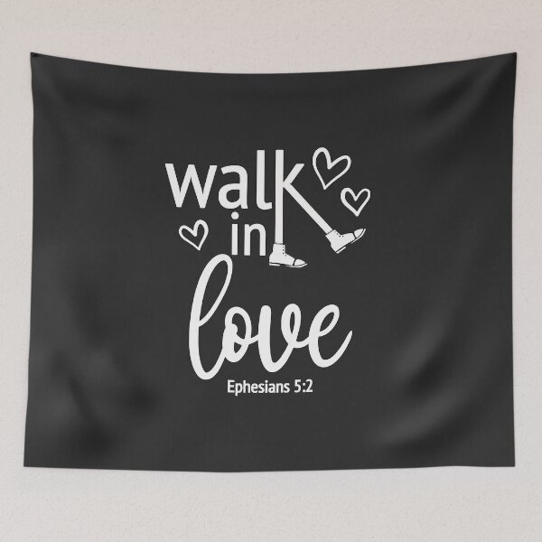 Item preview, Christian Design - Walk in Love - Ephesians 5 verse 2 designed and sold by simplydesignart.