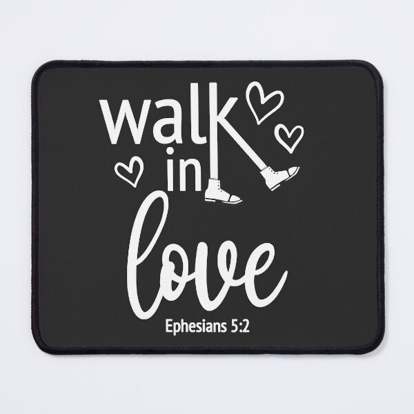 Item preview, Christian Design - Walk in Love - Ephesians 5 verse 2 designed and sold by simplydesignart.