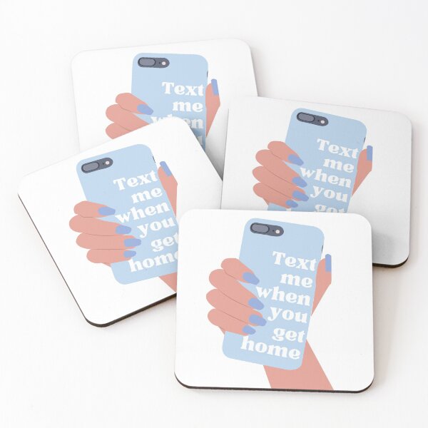 Item preview, Text Me When You Get Home designed and sold by saraeckles.