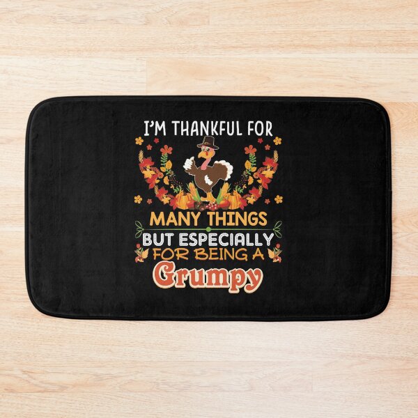 Item preview, I'M Thankful For Many Things But Especially Being A Grumpy designed and sold by julianne5689.