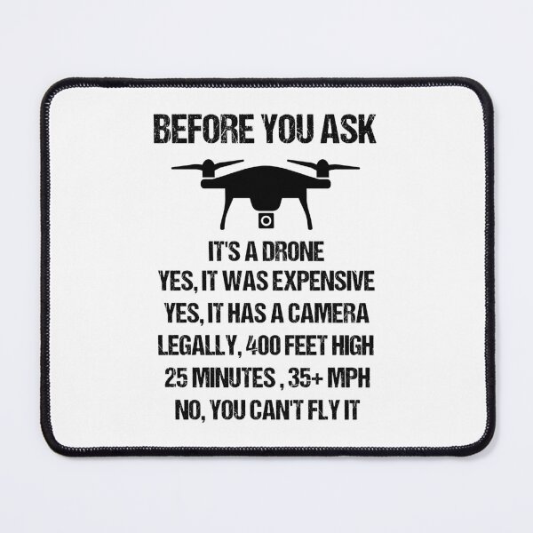 Item preview, Before You Ask, Drone Joke designed and sold by TashaVector.
