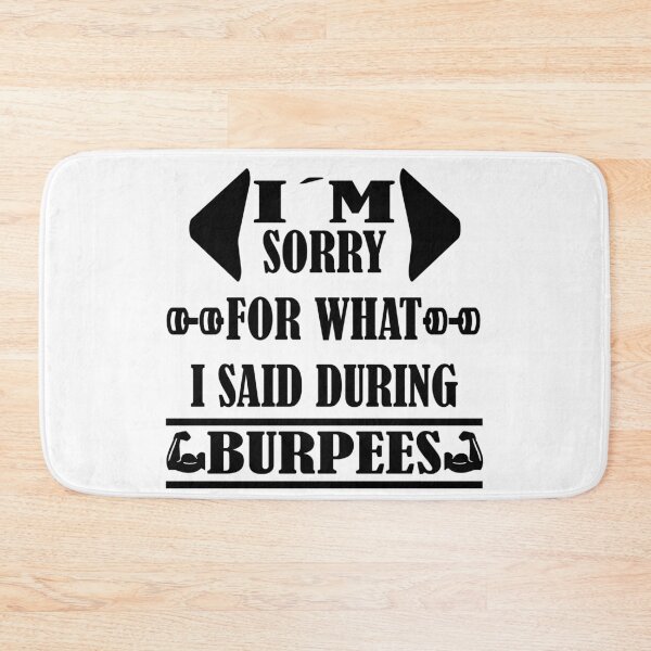 Item preview, I'm Sorry For What I Said During Burpees (Black Text) designed and sold by sticks-and-ts.