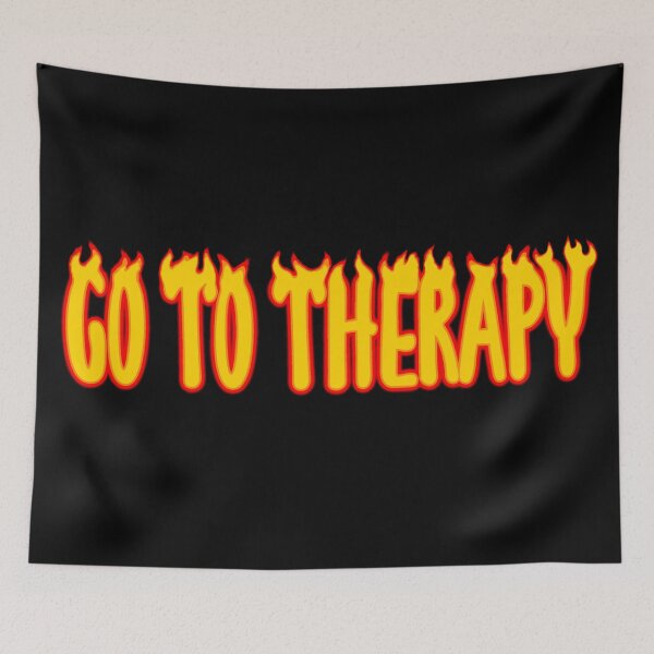Item preview, Go To Therapy on Fire designed and sold by GrellenDraws.