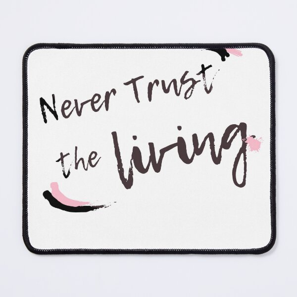 Item preview, Never trust the living designed and sold by OfficialChippie.