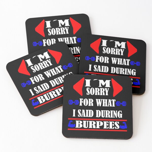 Item preview, I'm Sorry For What I Said During Burpees (WhiteColor Text) designed and sold by sticks-and-ts.