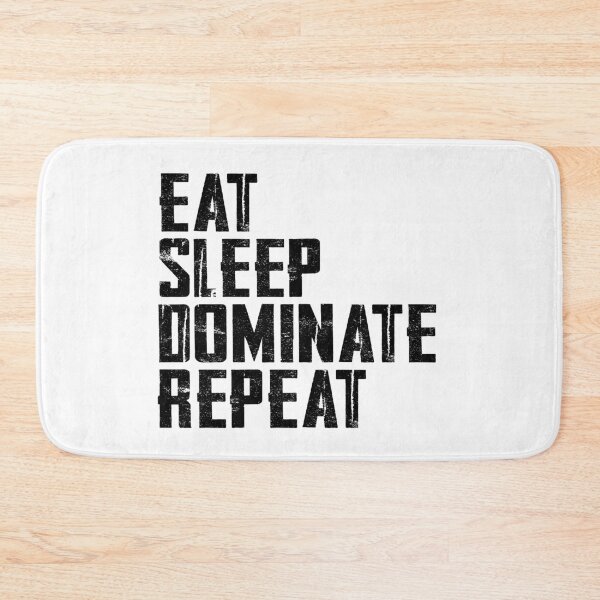 Item preview, Eat Sleep Dominate Repeat Motivational Quote designed and sold by vishvarajsinh.