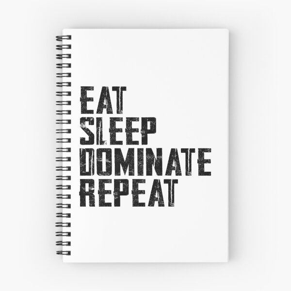 Item preview, Eat Sleep Dominate Repeat Motivational Quote designed and sold by vishvarajsinh.