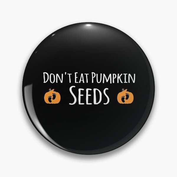 Item preview, Don't Eat Pumpkin Seeds designed and sold by meedTee.