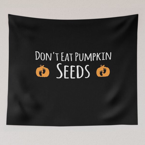 Item preview, Don't Eat Pumpkin Seeds designed and sold by meedTee.