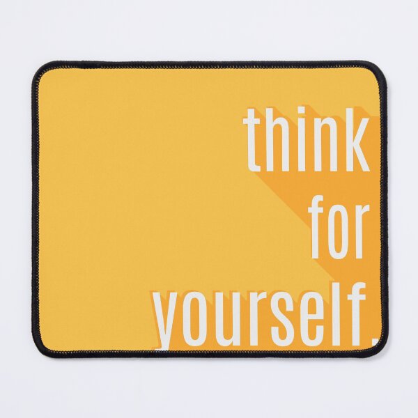 Item preview, think for yourself quote designed and sold by Laxekroz.