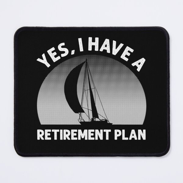 Item preview, Funny Sailing Designs For Men Women Sailing Retirement Plan Premium designed and sold by RogerGift.