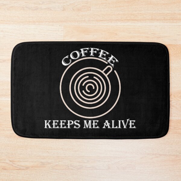 Item preview, Coffee Keeps Me Alive - Caffeine Addict designed and sold by LashCreations.