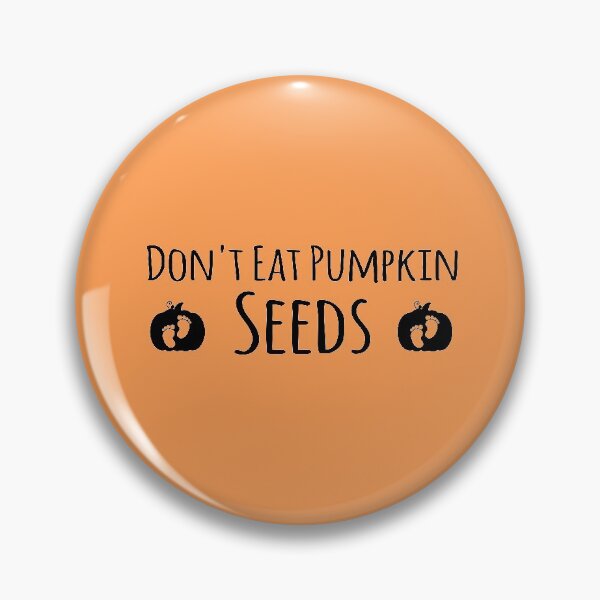 Item preview, Don't Eat Pumpkin Seeds designed and sold by meedTee.
