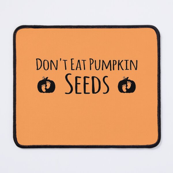 Item preview, Don't Eat Pumpkin Seeds designed and sold by meedTee.