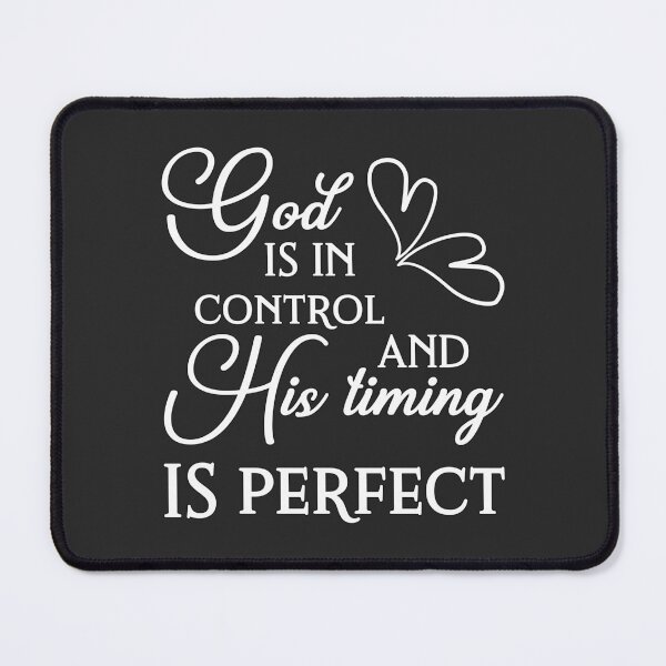 Item preview, Christian Design - God is in Control and His Timing is Perfect designed and sold by simplydesignart.