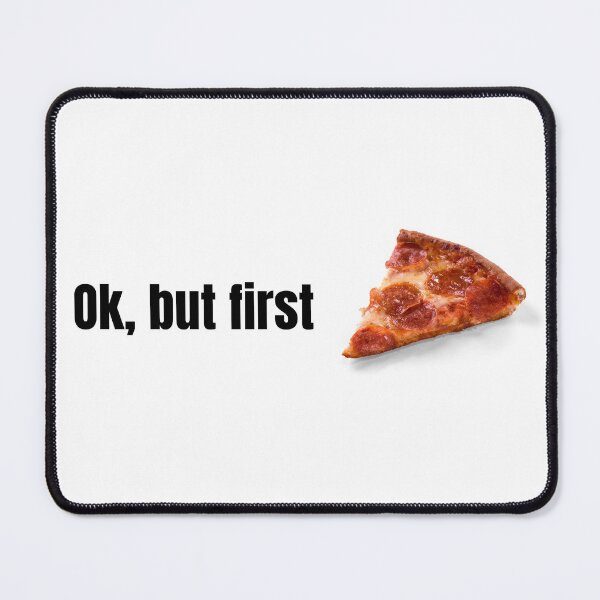 Item preview, Ok, but first pizza designed and sold by WoofKlan.