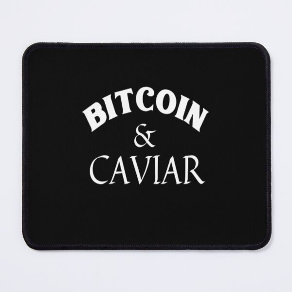 Item preview, Bitcoin and Caviar designed and sold by czavonarola.