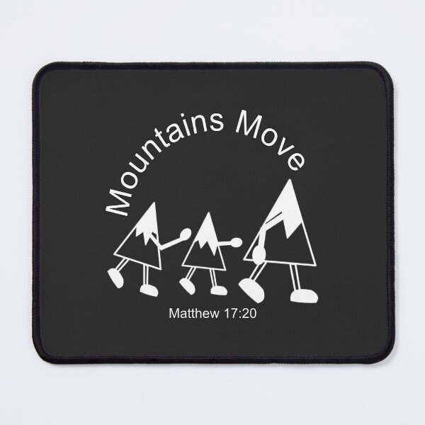 Item preview, Christian Design - Mountains Move - Matthew 17 verse 20 designed and sold by simplydesignart.