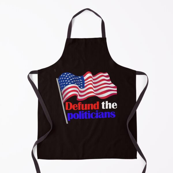 Item preview, defund the politicians designed and sold by justplainwords.