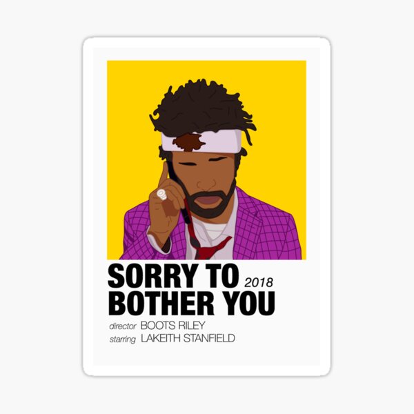 Sorry To Bother You Gifts Merchandise Redbubble