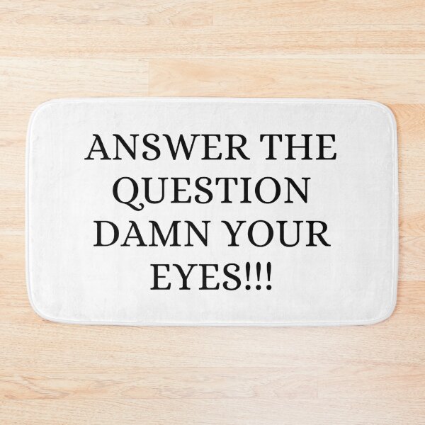 Item preview, Answer the Question damn your eyes designed and sold by readallthebooks.