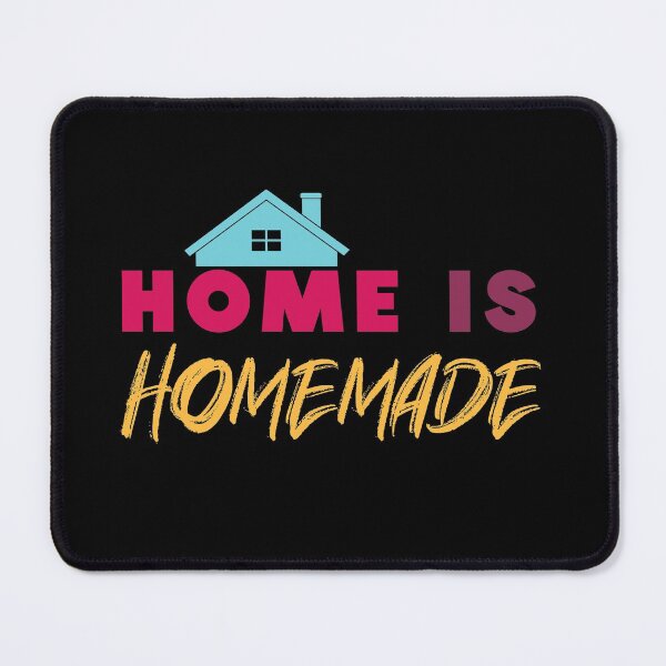 Item preview, Home is homemade designed and sold by mwebba2005.