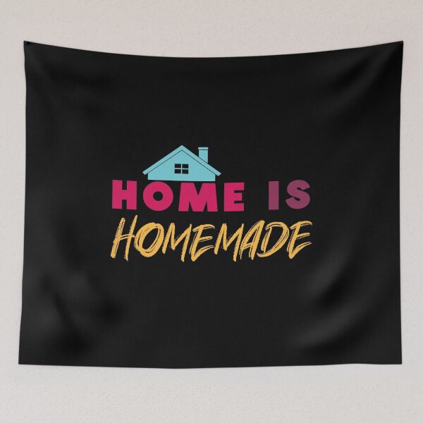 Item preview, Home is homemade designed and sold by mwebba2005.