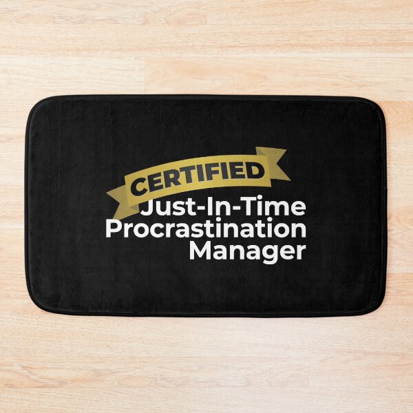 Item preview, Just-In-Time Procrastinator designed and sold by fotollissimo.