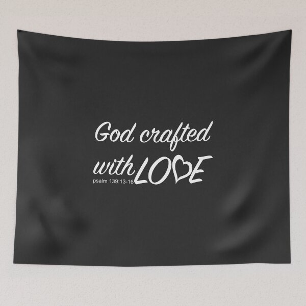 Item preview, Christian Design - God Crafted with Love - Psalm 139 designed and sold by simplydesignart.