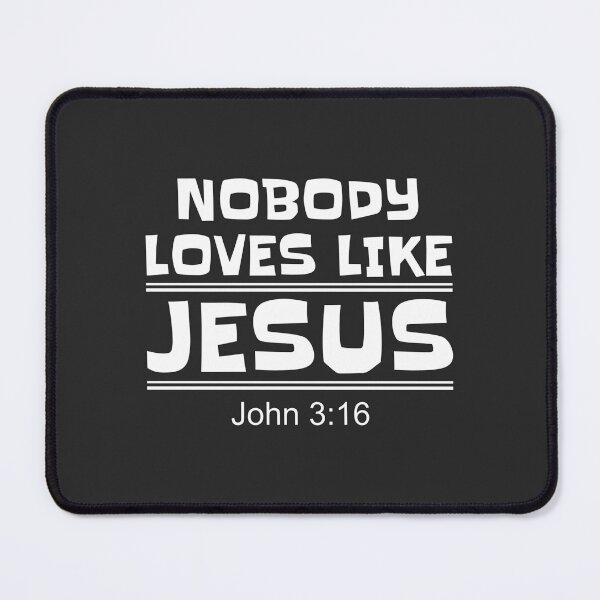 Item preview, Christian Design - Nobody Loves Like Jesus - John 3 verse 16 designed and sold by simplydesignart.