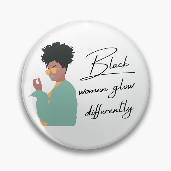 Item preview, Black Women Glow Differently designed and sold by Nesro34.