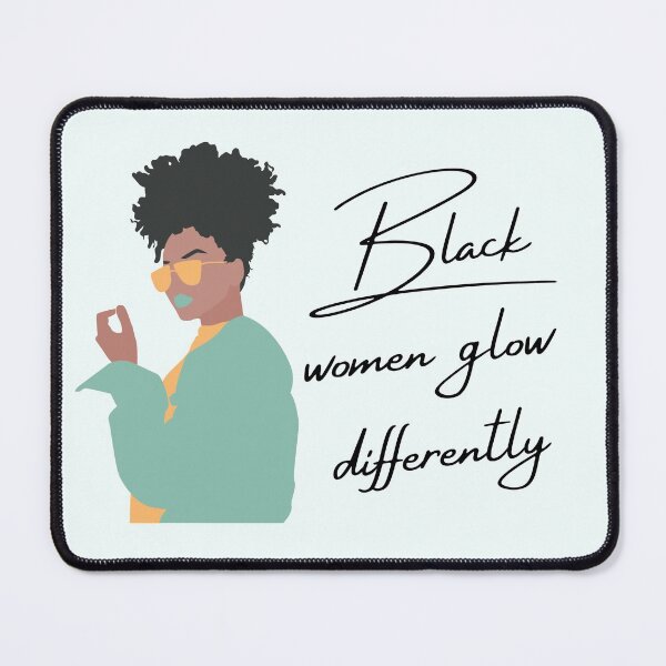 Item preview, Black Women Glow Differently designed and sold by Nesro34.