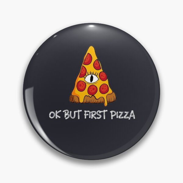 Item preview, ok but first pizza designed and sold by art-fox.