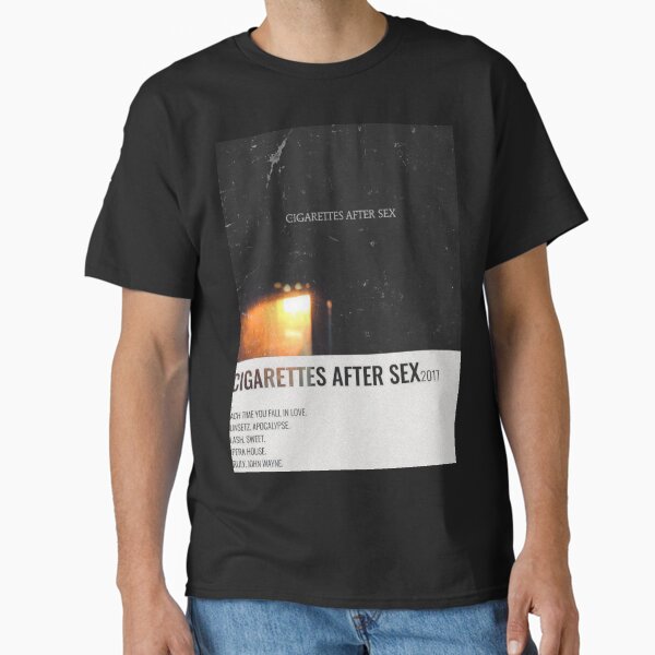 Cigarette After Sex T-Shirts for Sale | Redbubble